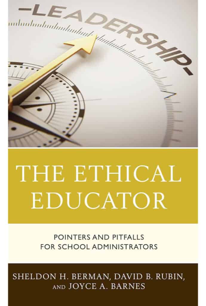 Book cover of The Ethical Educator: Pointers and Pitfalls for School Administrators